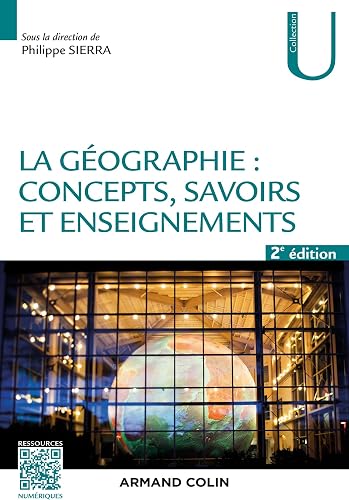 Download La géographie : concepts, savoirs et enseignements - 2 éd. PDF