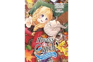 Always a Catch! 07: How I Punched My Way into Marrying a Prince