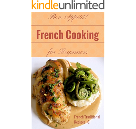 French Cooking French Cookbook Recipes For Beginners French