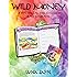 Wild Money: A Creative Journey to Financial Wisdom: Luna Jaffe ...