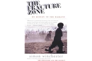 The Fracture Zone: My Return to the Balkans