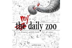 MY Daily Zoo: A Drawing Activity Book for All Ages