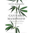 The Cannabis Manifesto: A New Paradigm for Wellness