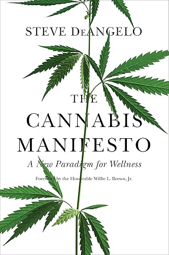 Download The Cannabis Manifesto: A New Paradigm for Wellness PDF