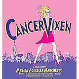 Cancer Vixen: A True Story (Pantheon Graphic Library)