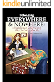 Belonging Everywhere & Nowhere: Insights into Counseling the Globally Mobile
