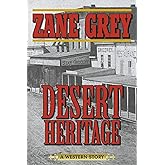 Desert Heritage: A Western Story
