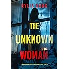 The Unknown Woman (An Aria Brandt Psychological Thriller—Book One)