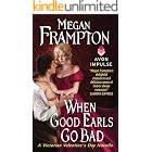 When Good Earls Go Bad: A Victorian Valentine's Day Novella (A Dukes Behaving Badly Novella)