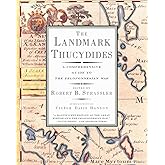The Landmark Thucydides: A Comprehensive Guide to the Peloponnesian War