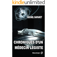 Chroniques d'un Médecin Légiste (French Edition) book cover Chroniques d'un Médecin Légiste (French Edition) book cover