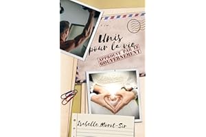 Unis pour la vie: Approuvé par le gouvernement (French Edition)