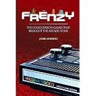 Frenzy: The ColecoVision Games That Brought the Arcade Home