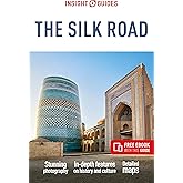 Insight Guides The Silk Road: Travel Guide with eBook