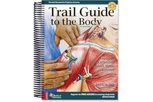 Trail Guide to the Body: A Hands-on Guide to Locating Muscles, Bones, and More