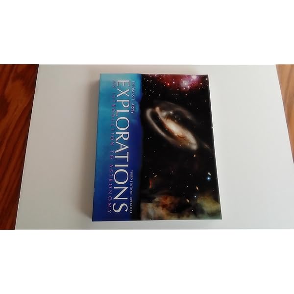 Explorations: Introduction to Astronomy ISE: Thomas T. Arny