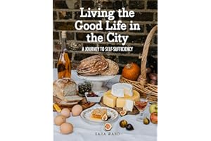 Living the Good Life in the City: A Journey to Self-Suficiency