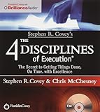 Stephen R. Covey's The 4 Disciplines of Execution: The Secret To Getting Things Done, On Time, With Excellence - Live Performance