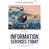 Information Services Today: An Introduction, Third Edition