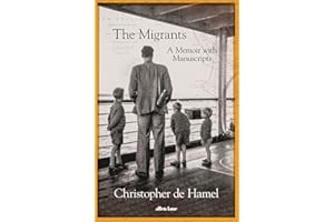 The Migrants: A Memoir with Manuscripts