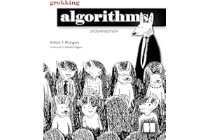 Grokking Algorithms, Second Edition: An illustrated guide for programmers and other curious people
