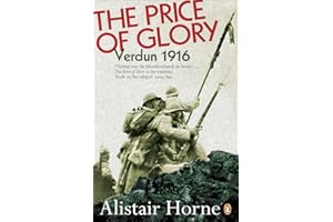 The Price of Glory: Verdun 1916; Revised Edition
