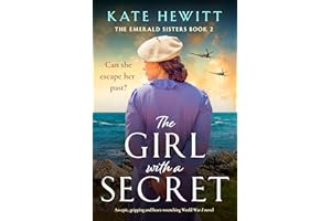 The Girl with a Secret: An epic, gripping and heart-wrenching World War 2 novel (The Emerald Sisters Book 2)