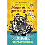 The Mental Floss History of the United States: The (Almost) Complete and (Entirely) Entertaining Story of America