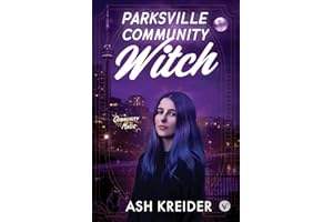 Parksville Community Witch: A Cozy Queer Polyamorous Witch Romance (Community Magic Book 1)
