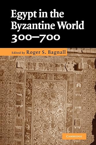 Download Egypt in the Byzantine World, 300-700 PDF
