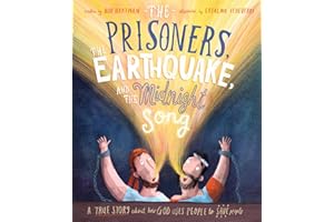 The Prisoners, the Earthquake and the Midnight Song (Tales That Tell the Truth)