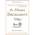 A More Excellent Way: Be in Health: Pathways of Wholeness, Spiritual Roots of Disease main image 0