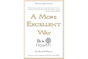 A More Excellent Way: Be in Health, (Cover Look May Vary)