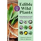 Edible Wild Plants: A North American Field Guide to Over 200 Natural Foods