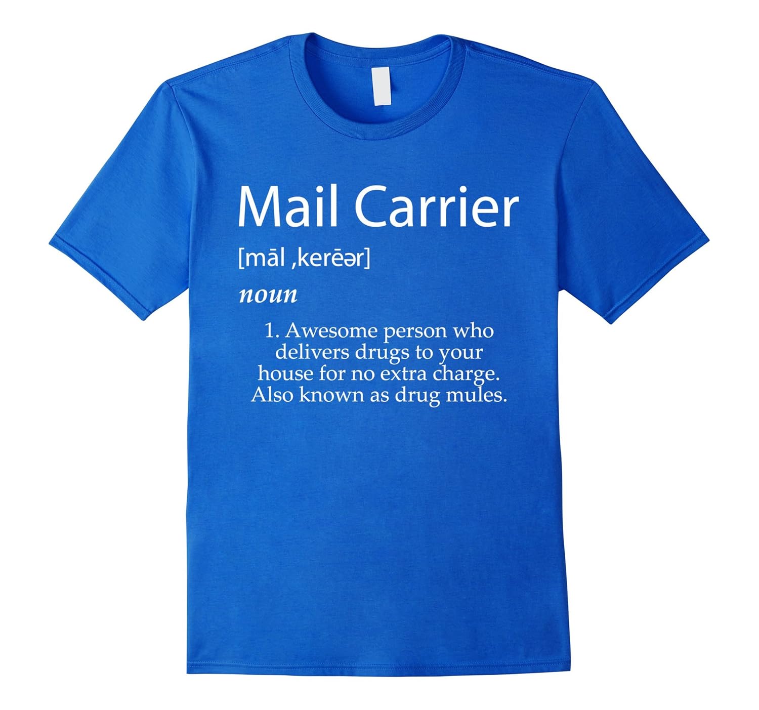 Mail Carrier Definition Shirt Best Mail Man Gift Idea 4LVS