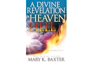 A Divine Revelation of Heaven & Hell