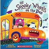 The Spooky Wheels on the Bus: (A Holiday Wheels on the Bus Book)