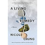 A Living Remedy: A Memoir
