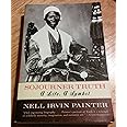 Sojourner Truth: A Life, A Symbol