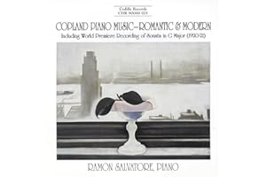 Copland Piano Music: Romantic and Modern