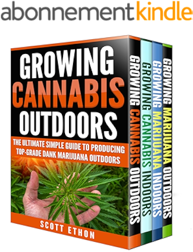 Download Cannabis: Growing Cannabis Indoors And Outdoors 4 Books BONUS Bundle Set: The Ultimate Simple Guide To Producing Top-Grade Dank Medical Marijuana Cannabis ... Growing weed Book 1) (English Edition) PDF