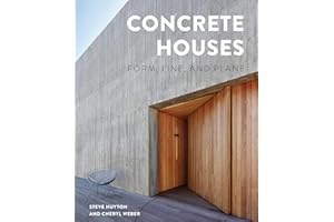 Concrete Houses: Form, Line, and Plane