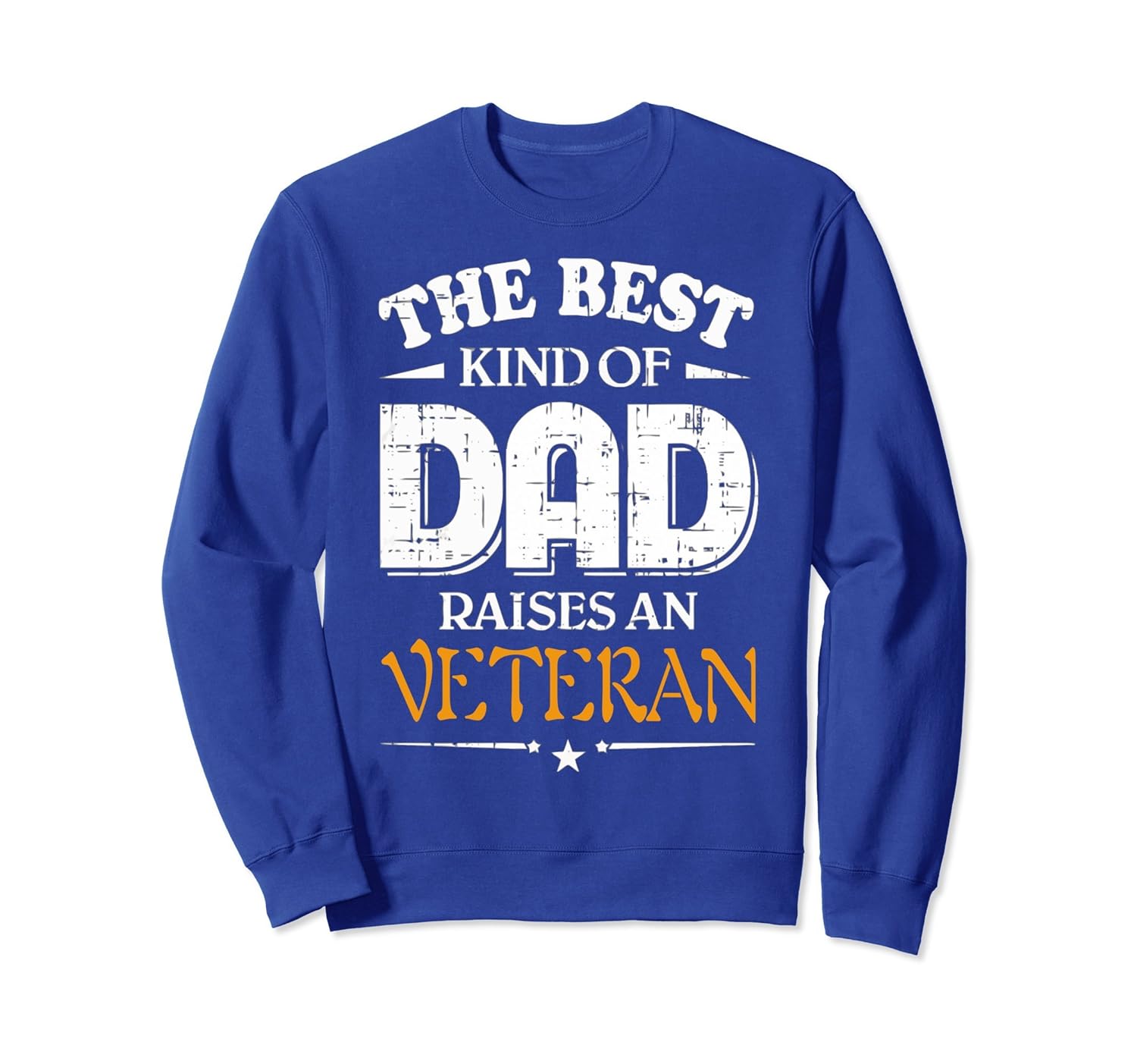 Dad Raises An Veteran SweatShirt-anz