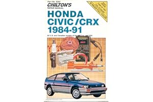 Chilton's Repair Manual: Honda Civic/Crx 1984-91 : All U.S. and Canadian Models of Honda Civic and Crx