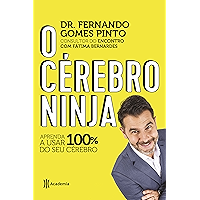 O cérebro ninja: Aprenda a usar 100% do seu cérebro (Portuguese Edition) book cover