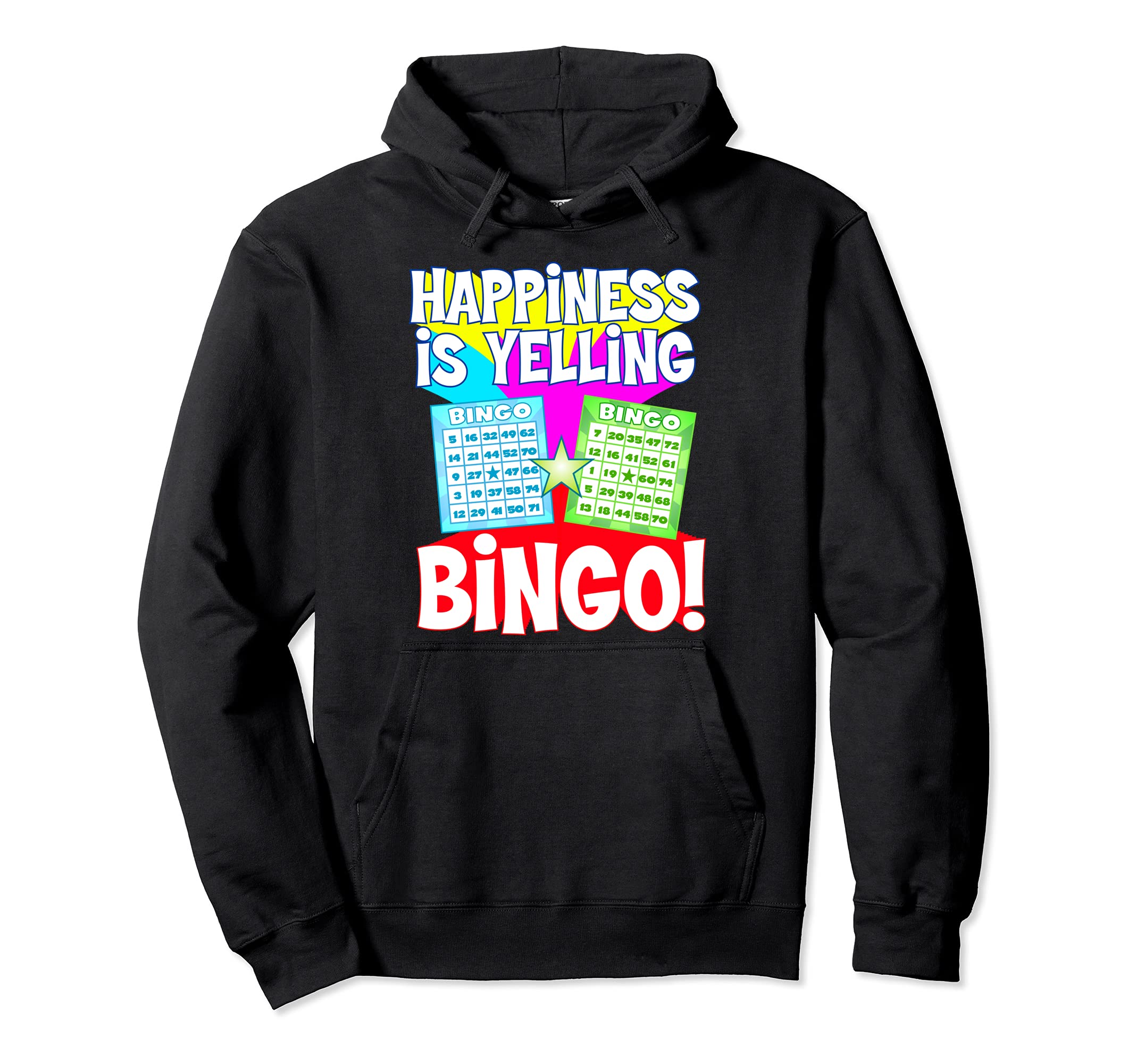 Funny Bingo Queen - Happiness is Yelling Bingo! T-Shirt Pullover Hoodie
