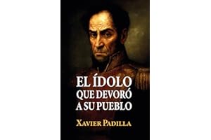 El ídolo que devoró a su pueblo (Spanish Edition)