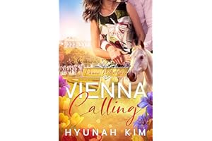 Dammi Mille Baci (Give me a Thousand Kisses) Horse Whisperer’s story—Sweet Equestrian Romance: Vienna Calling Book 1
