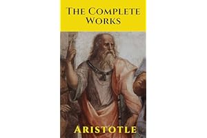 Aristotle: The Complete Works