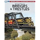 Model Railroad Bridges and Trestles, Vol. 2 (Model Railroader Modeling and Painting)